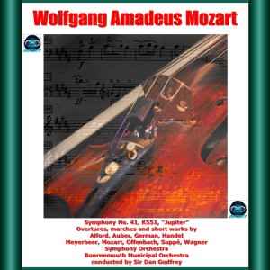 Album Mozart: Symphony No. 41, "Jupiter"- Overtures, marches and short works by Alford, Auber, German, Handel, Meyerbeer, Mozart, Offenbach, Suppé, Wagner from Symphony Orchestra