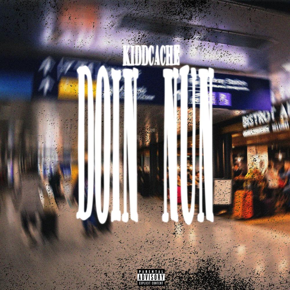 Doin Nun (Explicit)