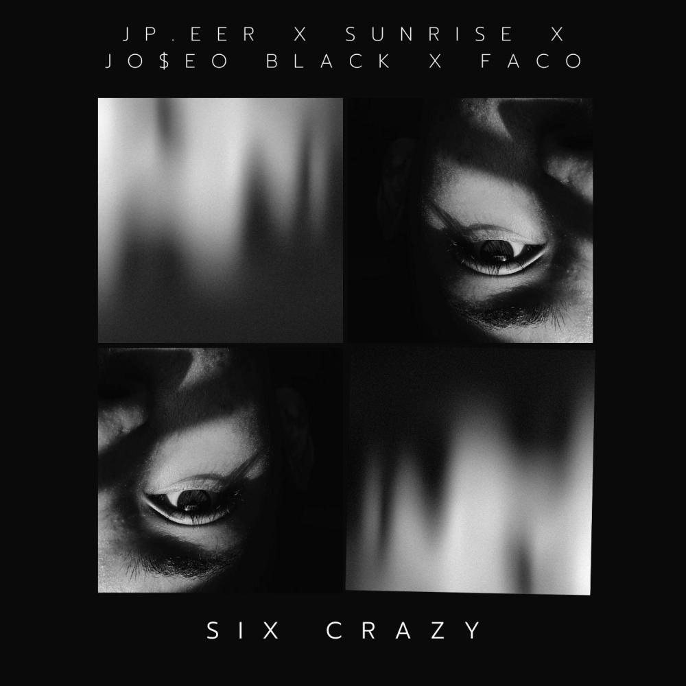 SIX CRAZY´S (feat. Jp.eer, Sunrise & Faco) (Explicit)