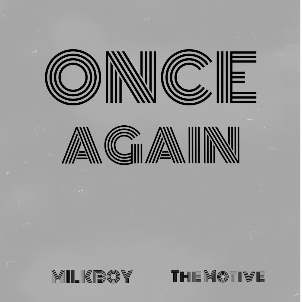 ONCE AGAIN (feat. The Motive) (Explicit)