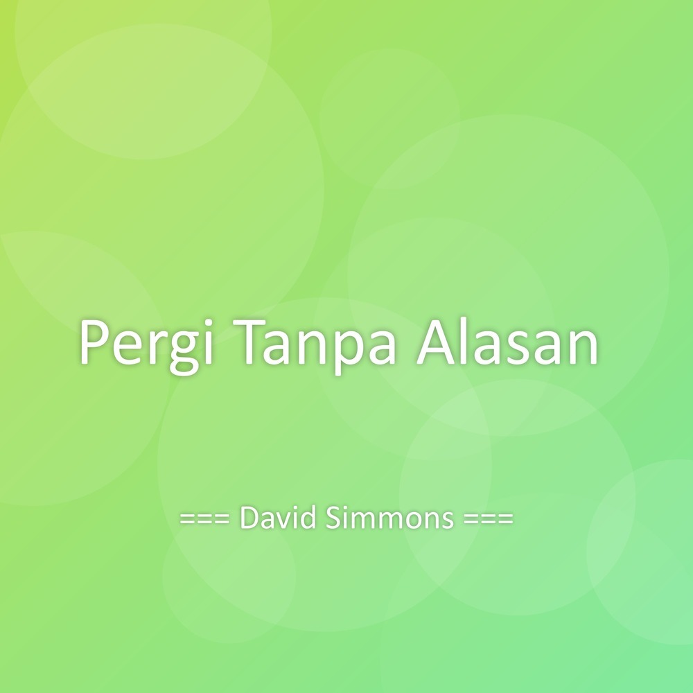 Pergi Tanpa Alasan