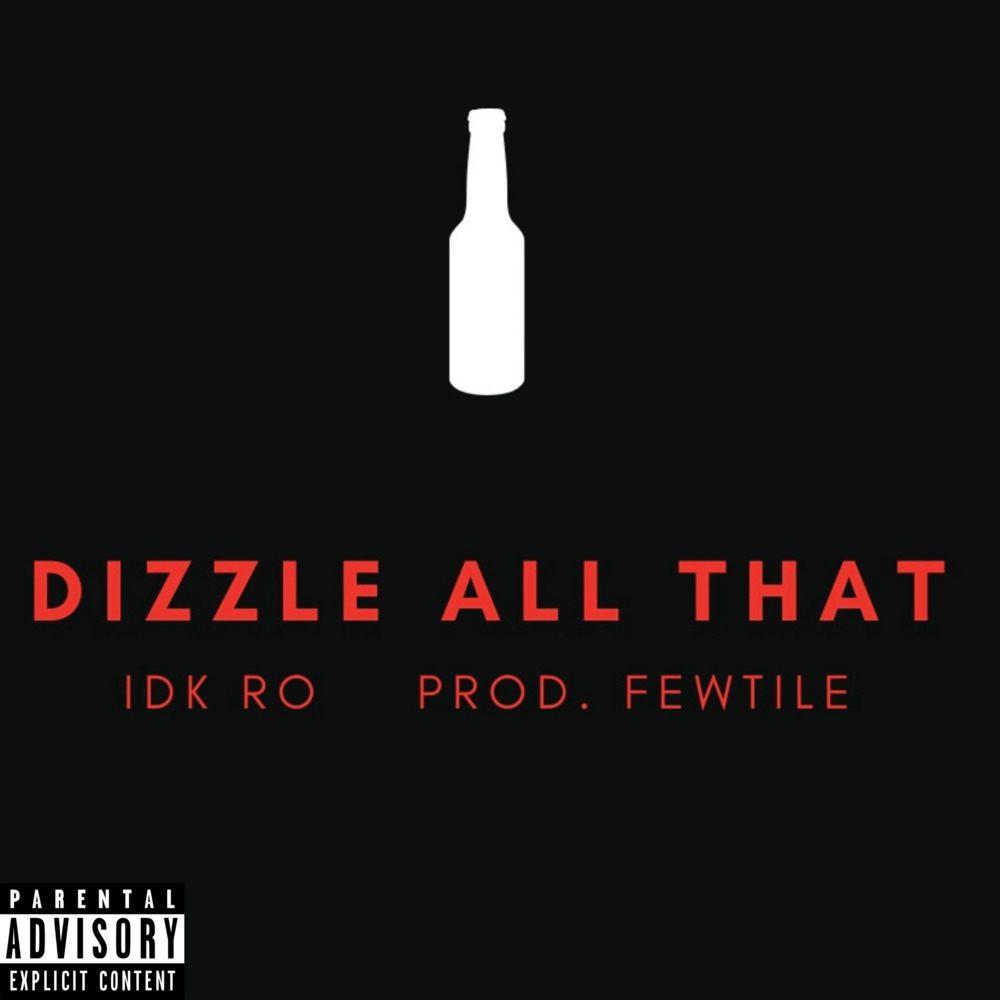 Dizzle All That (Explicit)