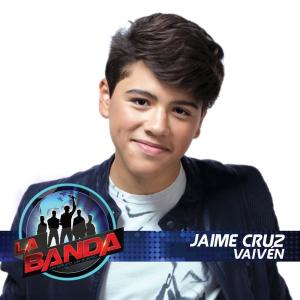 收聽Jaime Cruz的Vaivén (La Banda Performance) (Performance)歌詞歌曲