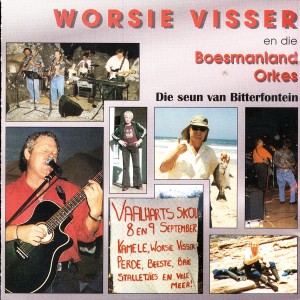 Album Die seun van bitterfontein from Worsie Visser