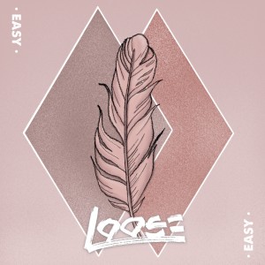 Dengarkan Easy lagu dari Loose dengan lirik