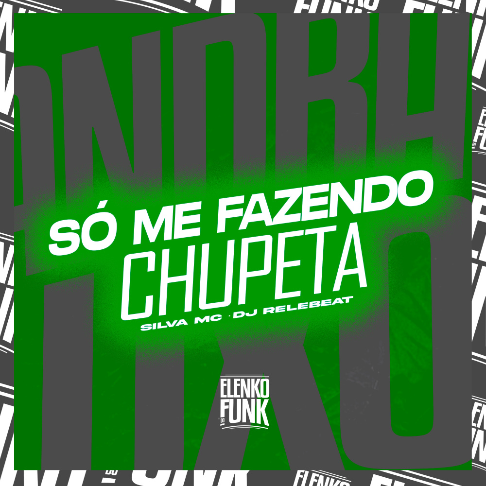 Só Me Fazendo Chupeta (Explicit)