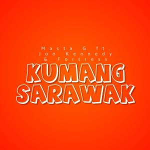 ดาวน์โหลดและฟังเพลง Kumang Sarawak (feat. Jon Kennedy & Fortress) พร้อมเนื้อเพลงจาก Masta-G