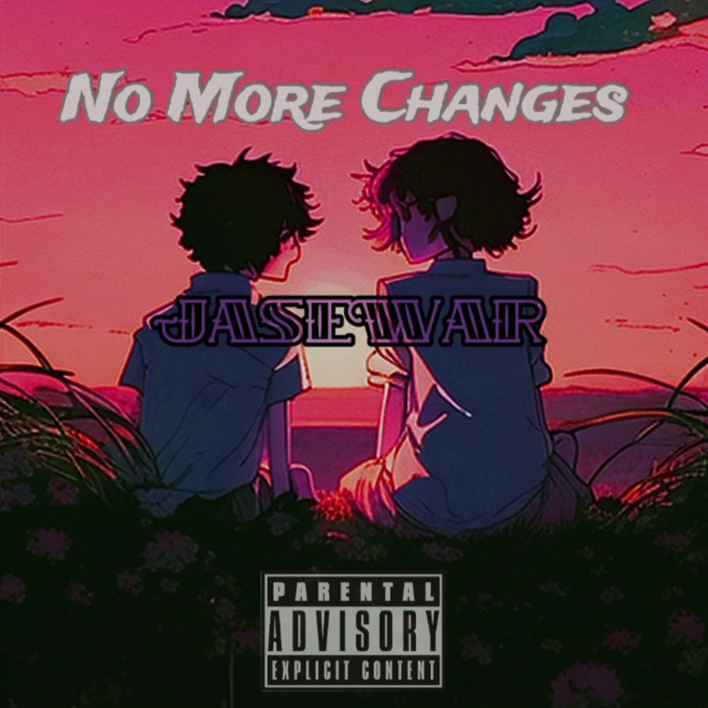 No More Changes