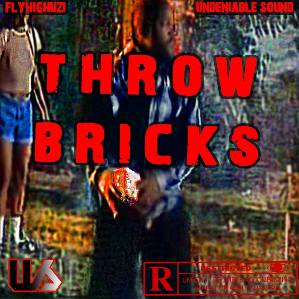 Throw Bricks (feat. FLYHIGHUZI) (Explicit)
