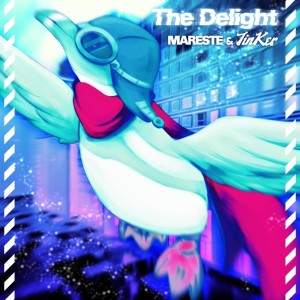 ดาวน์โหลดและฟังเพลง The Delight พร้อมเนื้อเพลงจาก MARESTE