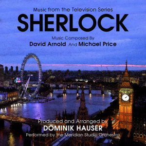 Album Sherlock: Music From The Television Series oleh Dominik Hauser