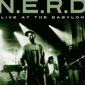 N.E.R.D的專輯Live at The Babylon