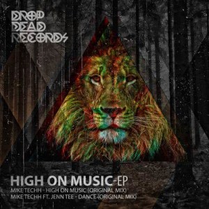 Mike Techh的專輯High On Music EP
