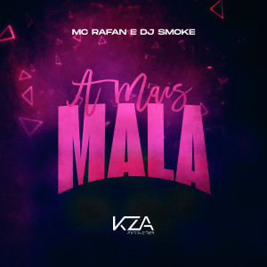 ดาวน์โหลดและฟังเพลง A Mais Mala (Explicit) พร้อมเนื้อเพลงจาก MC Rafan