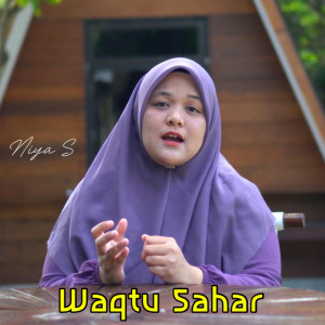 ดาวน์โหลดและฟังเพลง Waqtu Sahar พร้อมเนื้อเพลงจาก Niya S