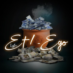 Listen to EtI-Ego song with lyrics from Lyfe