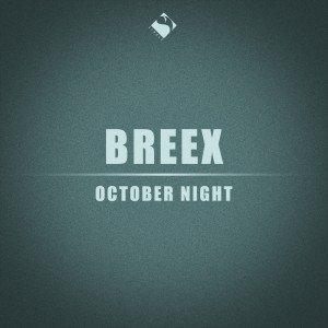 收听Breex的October Night歌词歌曲