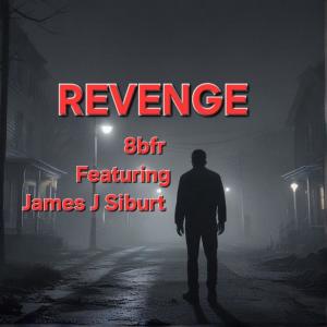 收聽James J Siburt的REVENGE (feat. 8bfr) (Explicit)歌詞歌曲