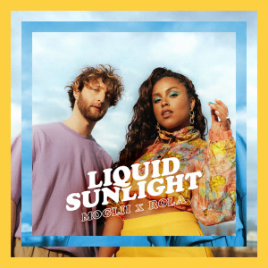 Dengarkan lagu Liquid Sunlight nyanyian Moglii dengan lirik