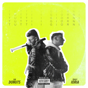 ดาวน์โหลดและฟังเพลง Tutti i Giorni (Explicit) พร้อมเนื้อเพลงจาก Ioria