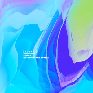 Album Getting Close to Me - EP from Zeltak