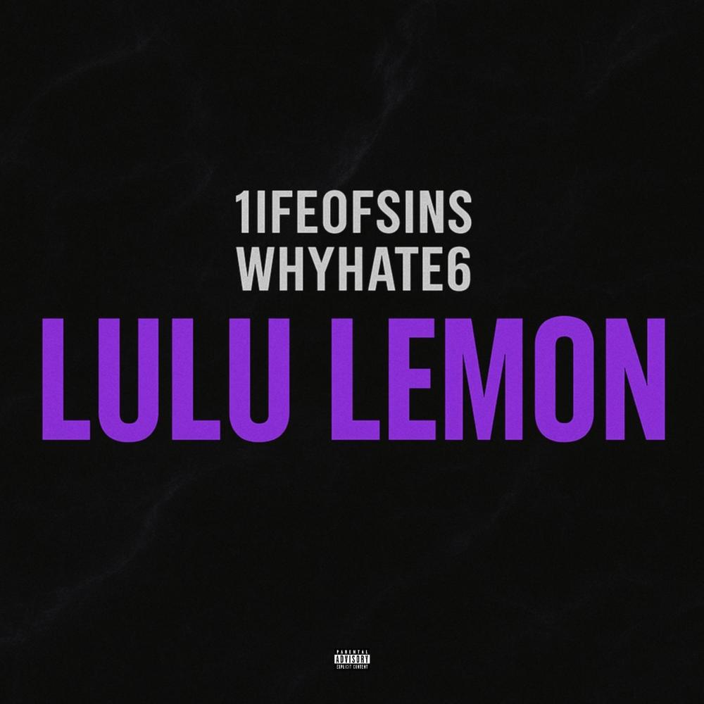 Lulu Lemon (feat. 1ifeofsins|Explicit)