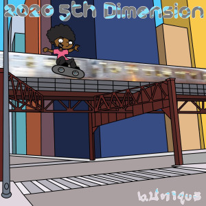 收聽b.Uniqu3的2020 5th Dimension (Explicit)歌詞歌曲