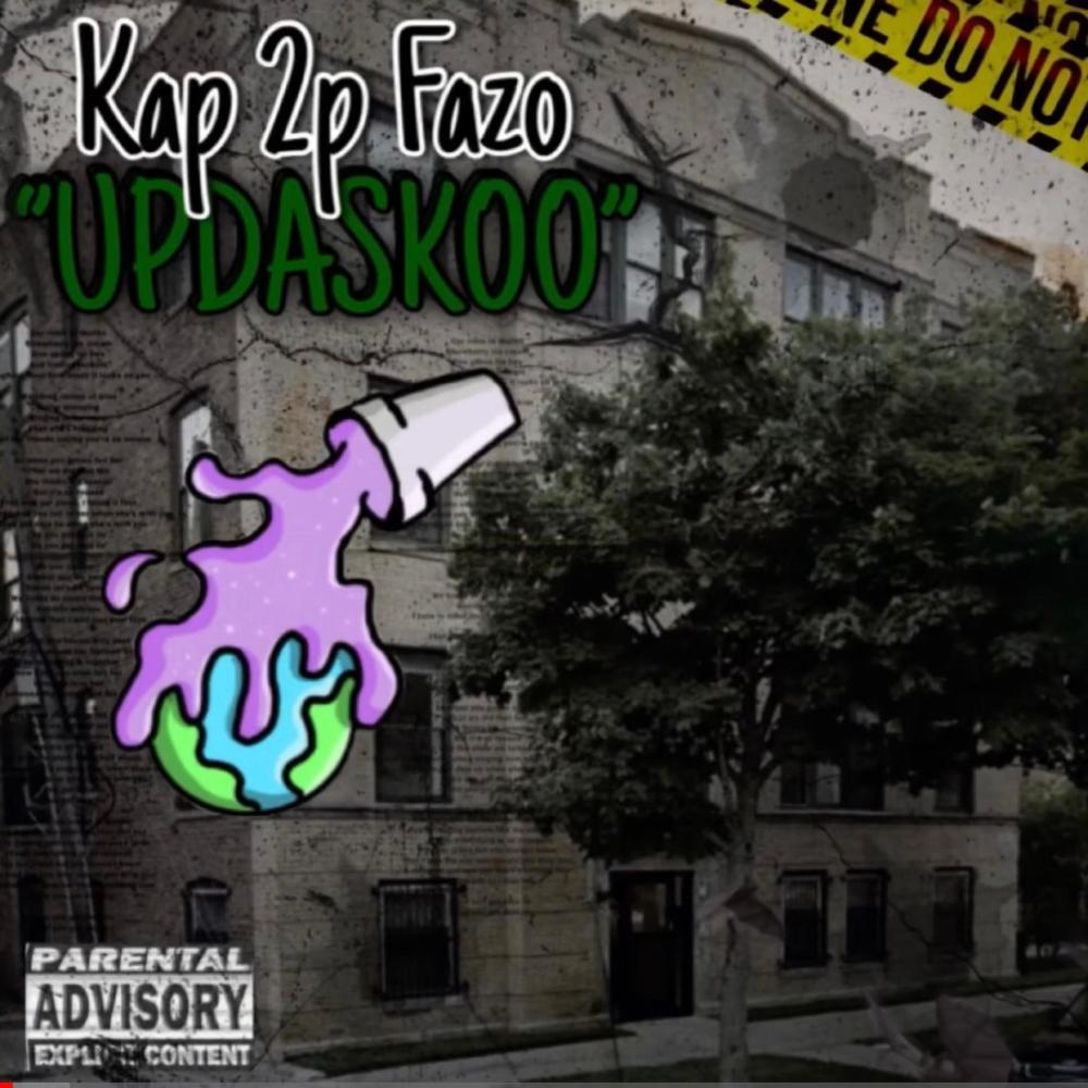 Up Da Skoo (feat. Kap, 2p & Fazo) (Explicit)