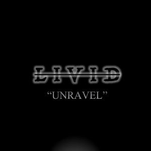 Livid的專輯Unravel (Explicit)