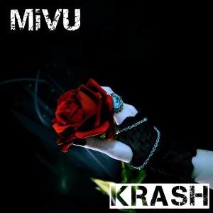 收听MIVU的Krash歌词歌曲