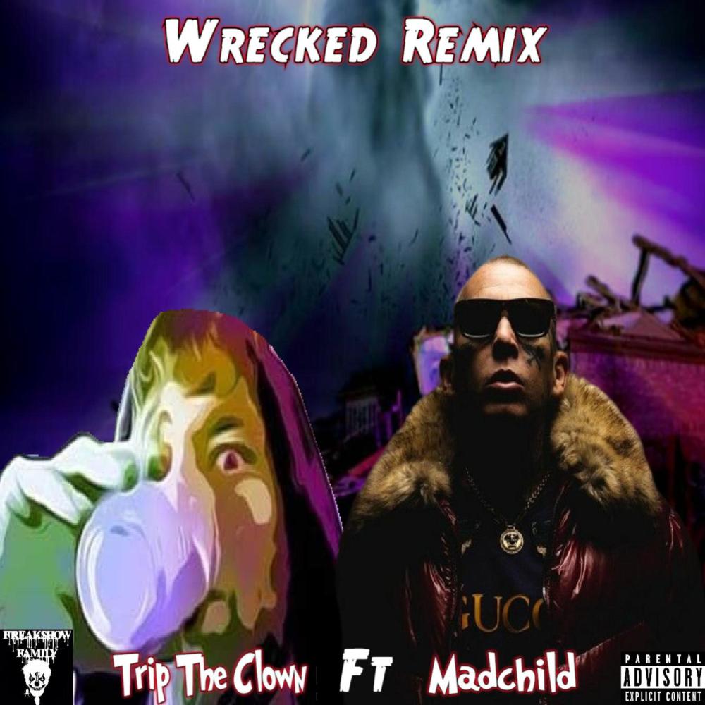 Wrecked (feat. Madchild) (Explicit)