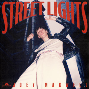 收聽Joey Maxwell的streetlights歌詞歌曲