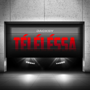 Listen to Téléléssa song with lyrics from Jacksy