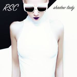 ดาวน์โหลดและฟังเพลง Shadow Lady พร้อมเนื้อเพลงจาก RSC