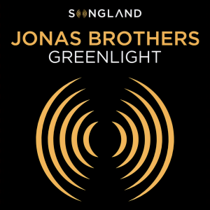收聽Jonas Brothers的Greenlight (From "Songland")歌詞歌曲