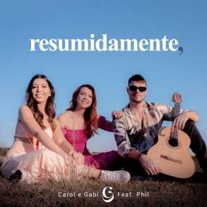 Album Resumidamente, from Carol & Gabi