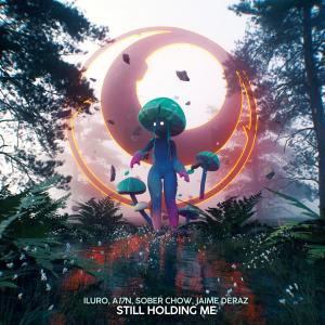 Dengarkan Still Holding Me (feat. Jaime Deraz) lagu dari ILURO dengan lirik