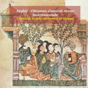 收聽Classical Arabic Orchestra of Aleppo的Longa & Samai Shahnaz (Maqam Shahnaz)歌詞歌曲