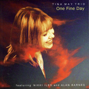 收聽Tina May的One Fine Day歌詞歌曲