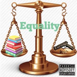 อัลบัม Equality (feat. Napoleon Da Legend, Invizible Handz, Sunez Allah & Clypto) [Explicit] ศิลปิน Napoleon da Legend