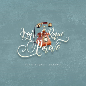 ดาวน์โหลดและฟังเพลง Parece พร้อมเนื้อเพลงจาก Igor Roque