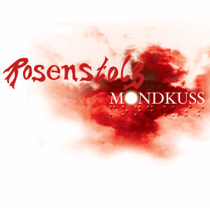 Album Mondkuss oleh Rosenstolz