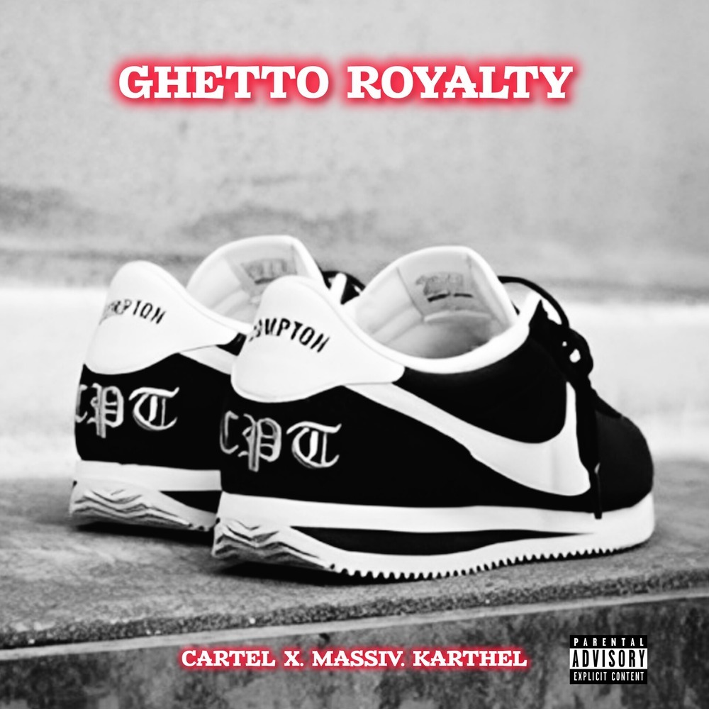 Ghetto Royalty (Explicit)