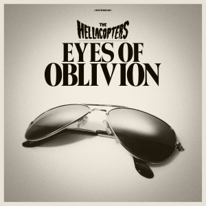 The Hellacopters的專輯Eyes Of Oblivion