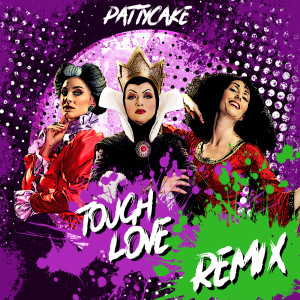 PattyCake的专辑Tough Love (Remix)