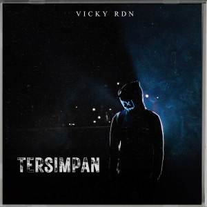 VICKY RDN的專輯Tersimpan