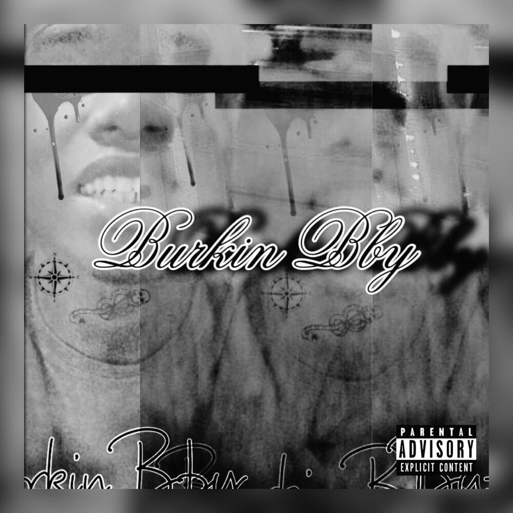 Burkin Bby (Explicit)