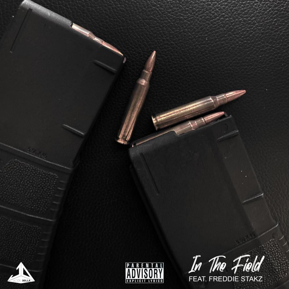 In The Field (feat. Freddie Stakz) (Explicit)