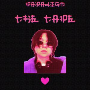 Album PARADIGM: The Tape (Explicit) oleh Yungstar