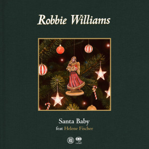 Santa Baby (feat. Helene Fischer) dari Robbie Williams